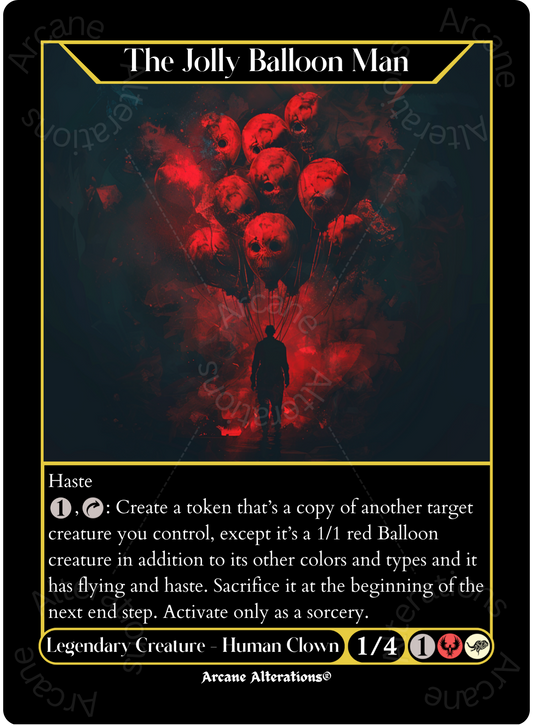 The Jolly Balloon Man - High Quality Altered Art Custom Proxy Cards