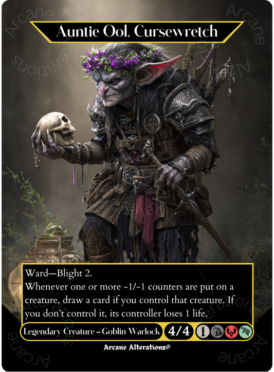 Auntie Ool, Cursewretch - Full Art Altered Art Custom Proxy Cards