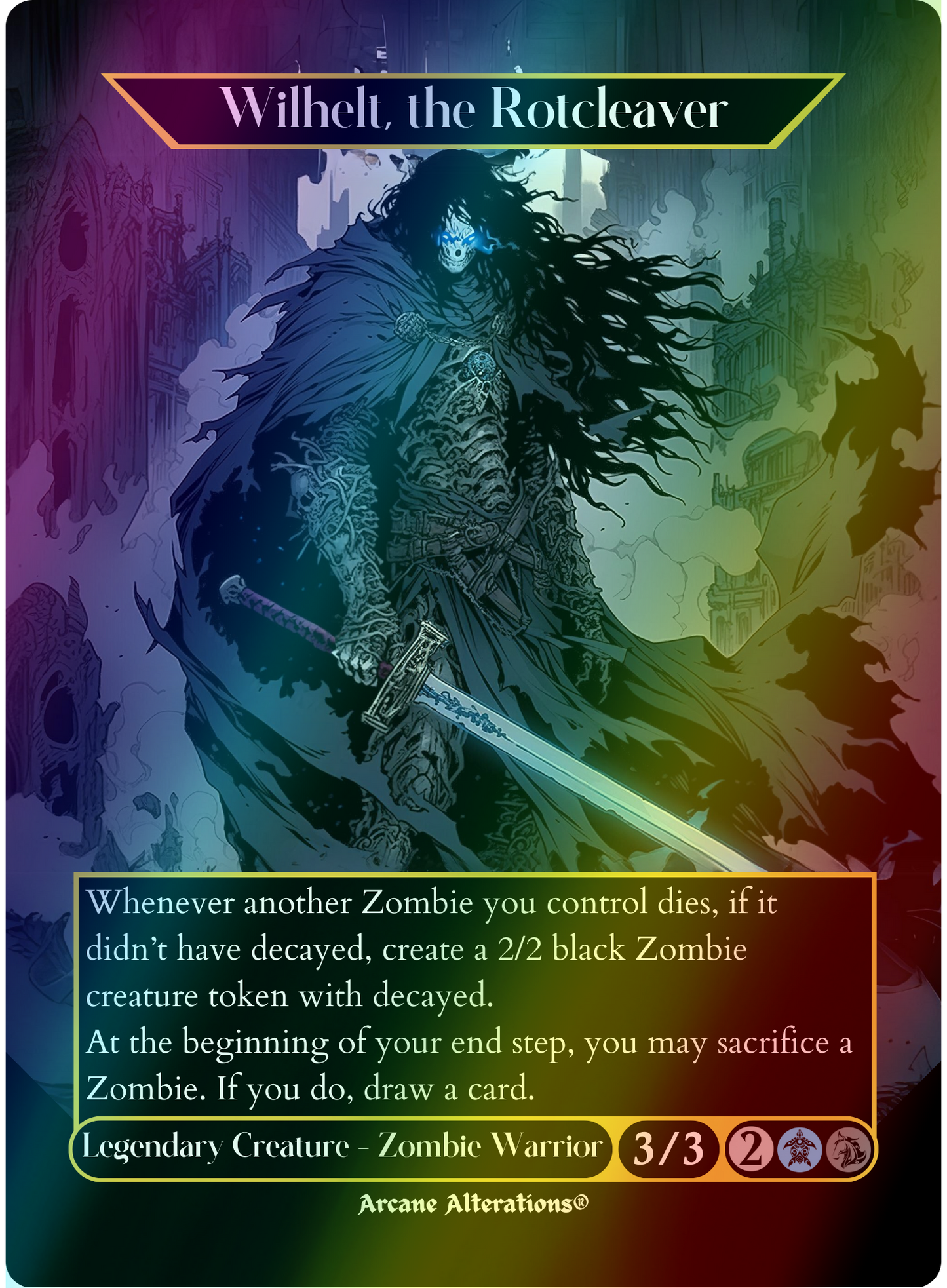 Wilhelt, the Rotcleaver - Full Art Altered Art Custom Proxy Card