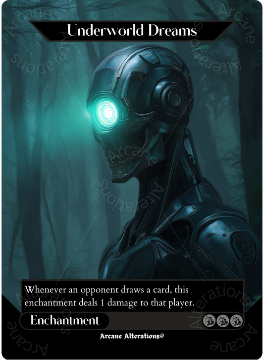 Underworld Dreams - Full Art Altered Art Custom Proxy Cards