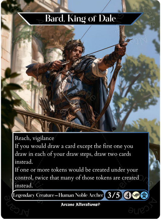 Bard, King of Dale - Full Art Altered Art Custom Proxy Cards