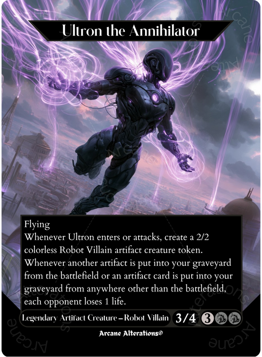 Ultron the Annihilator - Full Art Altered Art Custom Proxy Cards