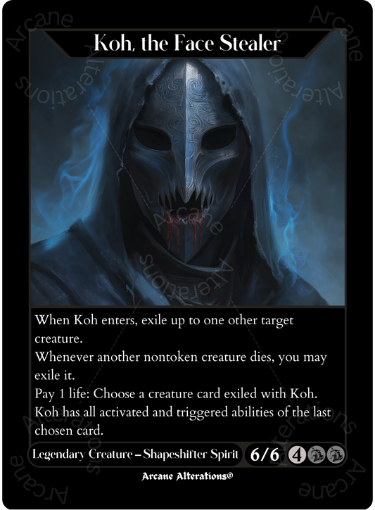 Koh, the Face Stealer - Full Art Altered Art Custom Proxy Cards