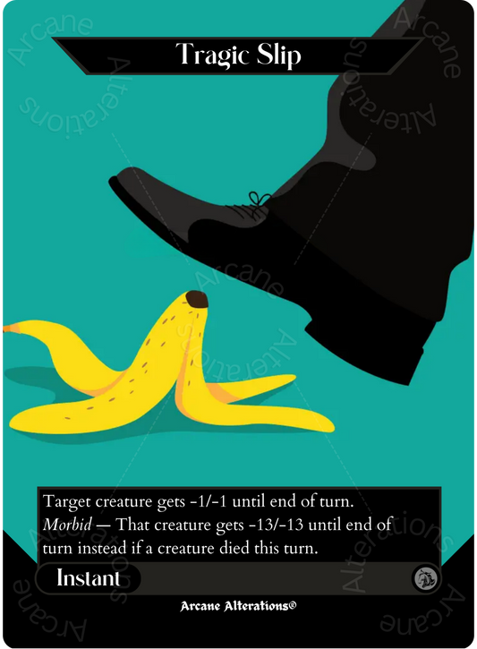 Tragic Slip - Full Art Altered Art Custom Proxy Cards
