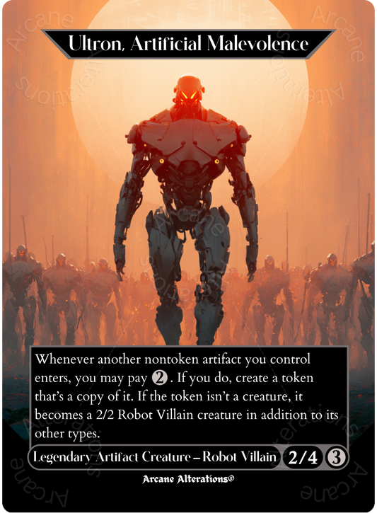 Ultron, Artificial Malevolence - Full Art Altered Art Custom Proxy Cards