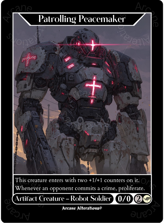 Patrolling Peacemaker - High Quality Altered Art Custom Proxy Cards