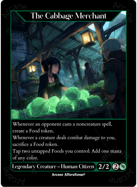 The Cabbage Merchant - Full Art Altered Art Custom Proxy Cards