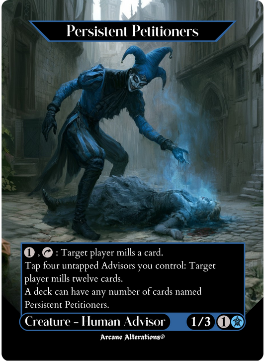 Persistent Petitioners - Full Art Altered Art Custom Proxy Cards