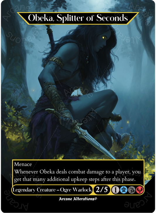 Obeka, Splitter of Seconds - Full Art Altered Art Custom Proxy Cards