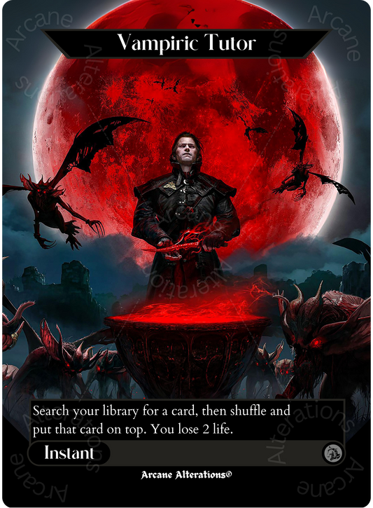 Vampiric Tutor - Full Art Altered Art Custom Proxy Cards