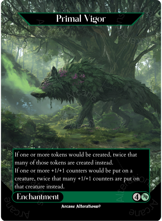 Primal Vigor - Full Art Altered Art Custom Proxy Cards