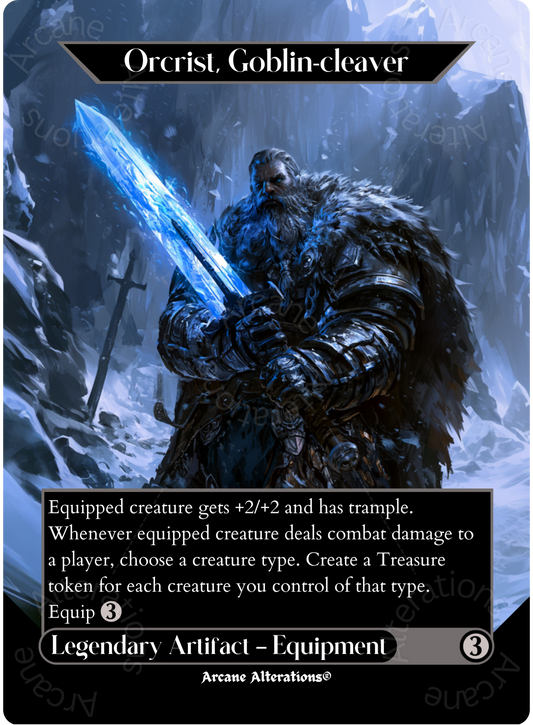 Orcrist, Goblin-cleaver - Full Art Altered Art Custom Proxy Cards