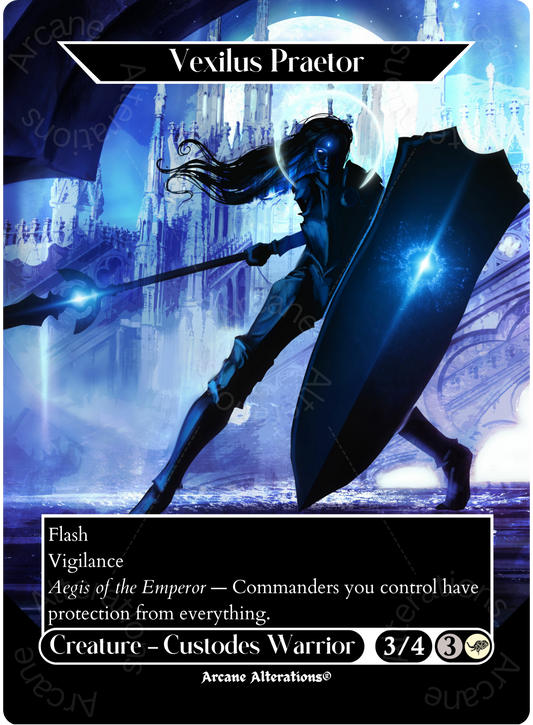 Vexilus Praetor - Full Art Altered Art Custom Proxy Cards