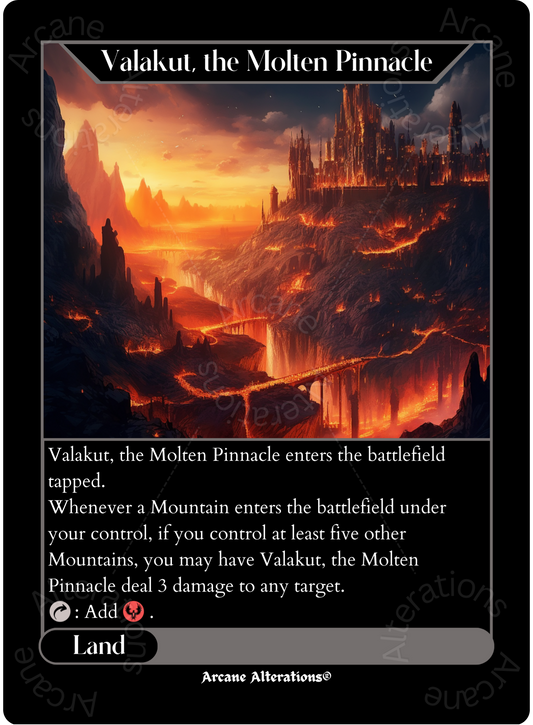 Valakut, the Molten Pinnacle - High Quality Altered Art Custom Proxy Cards