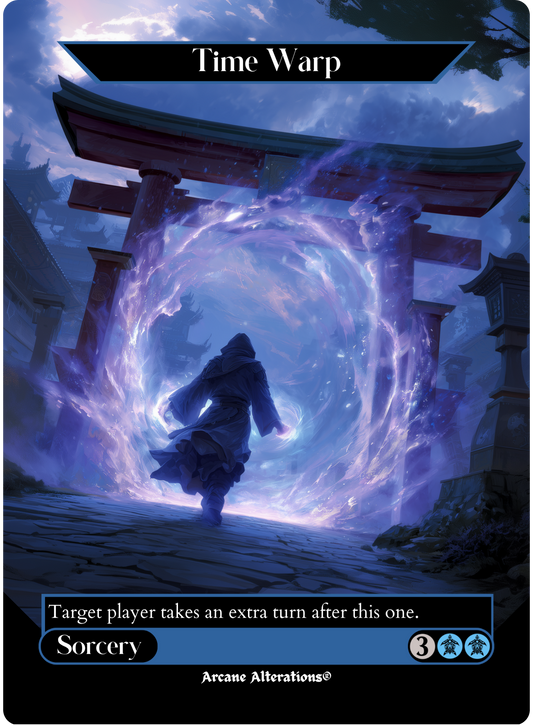 Time Warp - Full Art Altered Art Custom Proxy Cards