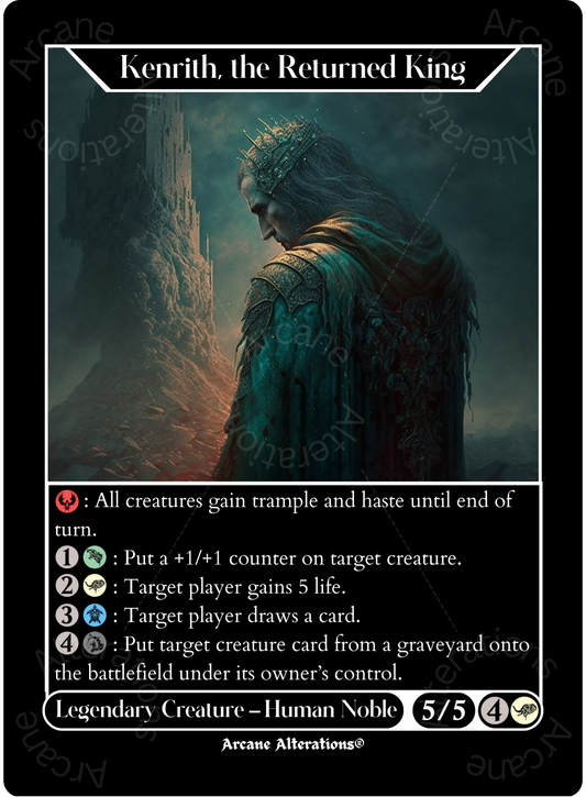 Kenrith, the Returned King - High Quality Altered Art Custom Proxy Cards