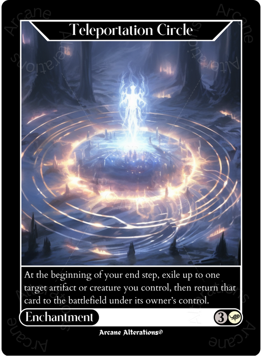 Teleportation Circle - High Quality Altered Art Custom Proxy Cards