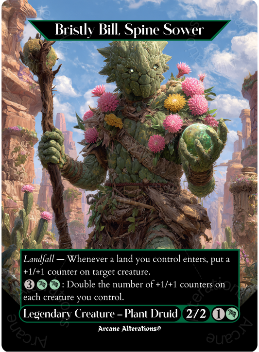 Bristly Bill, Spine Sower - Full Art Altered Art Custom Proxy Cards