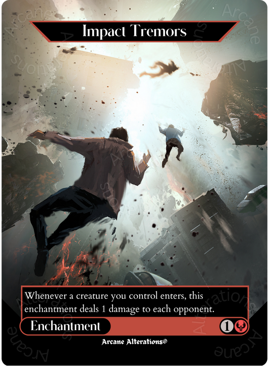 Impact Tremors - Full Art Altered Art Custom Proxy Cards