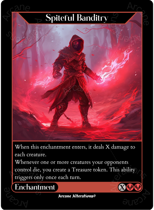 Spiteful Banditry - High Quality Altered Art Custom Proxy Cards