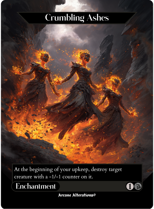 Crumbling Ashes - Full Art Altered Art Custom Proxy Cards