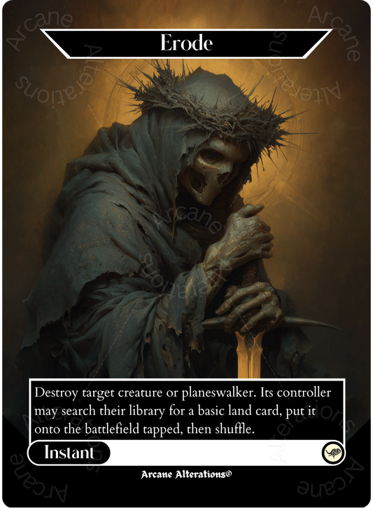 Erode - Full Art Altered Art Custom Proxy Cards