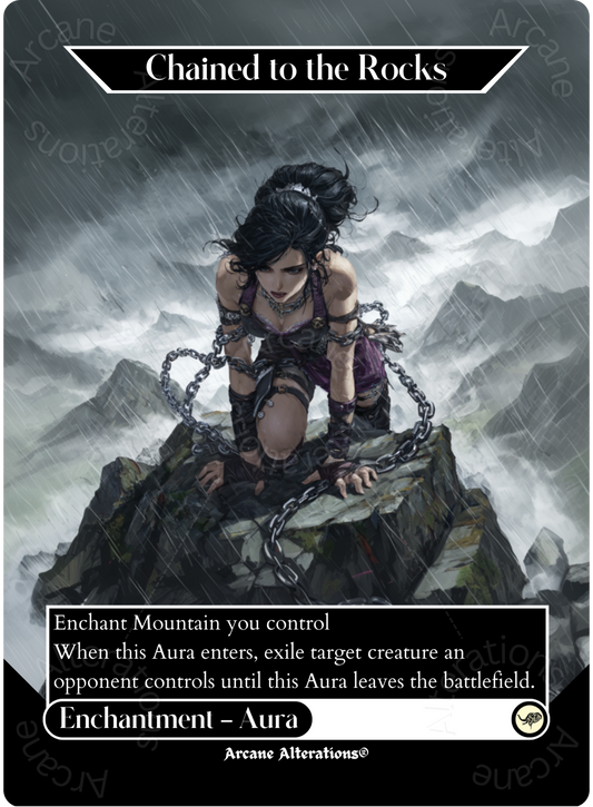 Chained to the Rocks - Full Art Altered Art Custom Proxy Cards