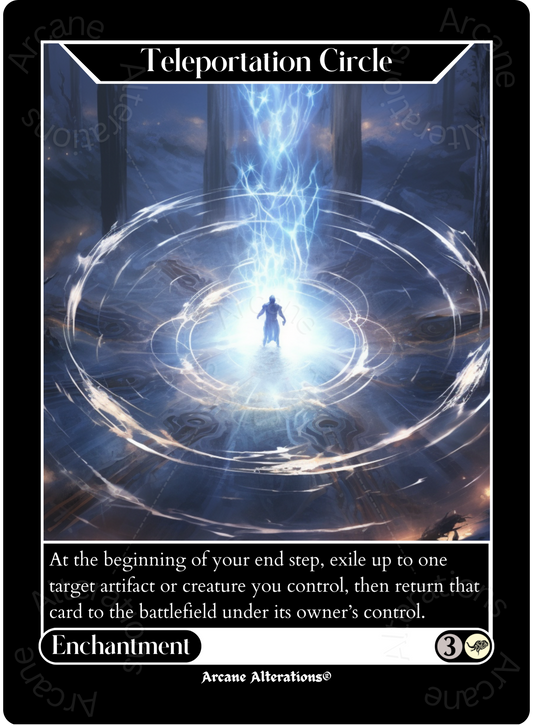 Teleportation Circle - High Quality Altered Art Custom Proxy Cards