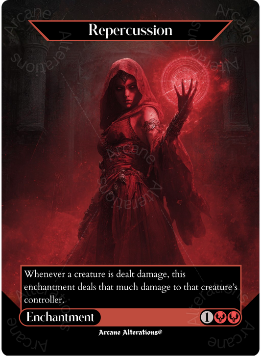 Repercussion - Full Art Altered Art Custom Proxy Cards