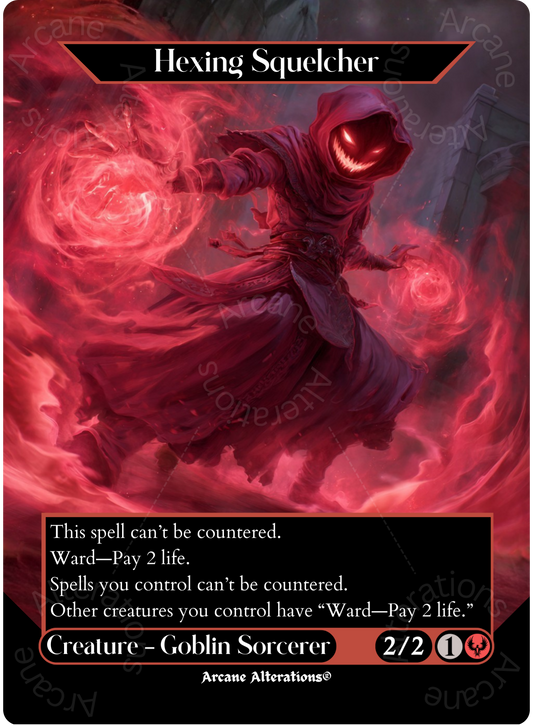Hexing Squelcher - Full Art Altered Art Custom Proxy Cards