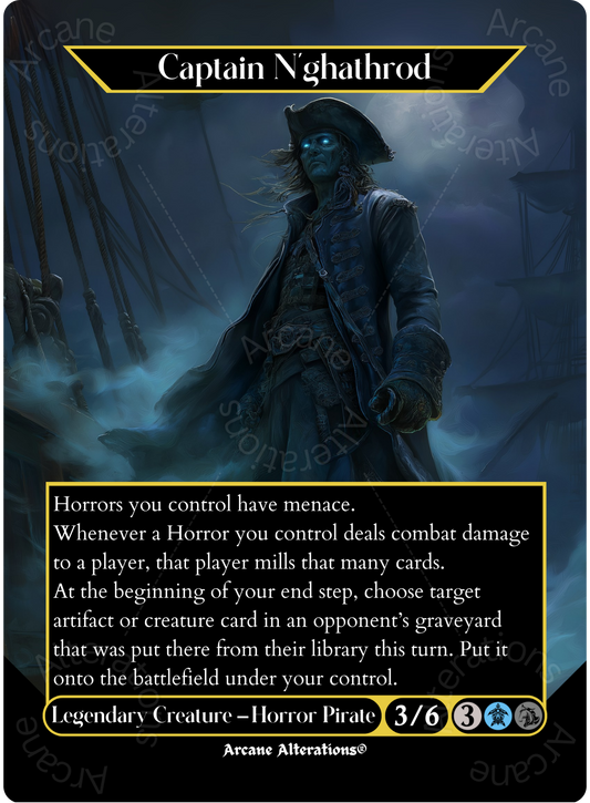 Captain N'ghathrod - Full Art Altered Art Custom Proxy Cards