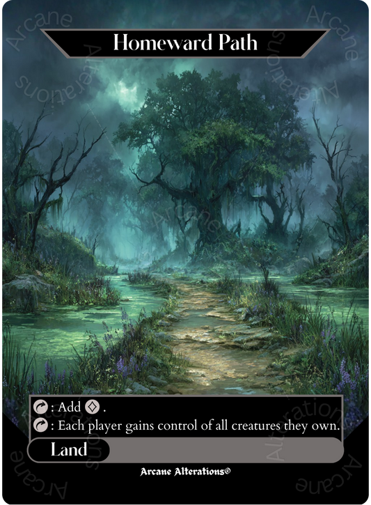 Homeward Path - Full Art Altered Art Custom Proxy Cards