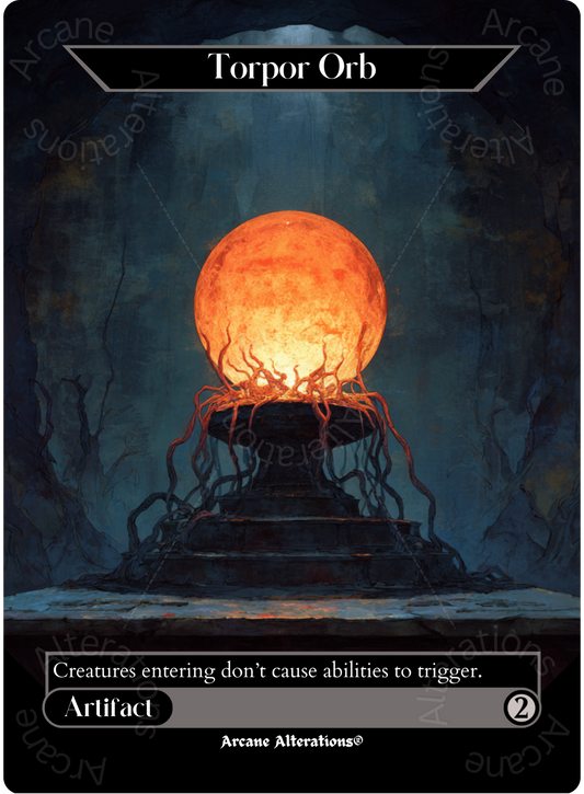 Torpor Orb - Full Art Altered Art Custom Proxy Cards