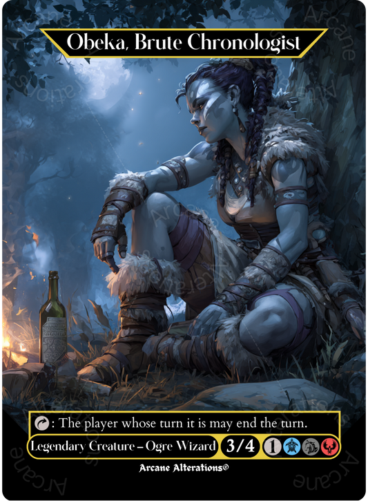 Obeka, Brute Chronologist - Full Art Altered Art Custom Proxy Cards