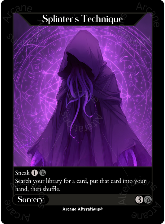 Splinter's Technique - High Quality Altered Art Custom Proxy Cards