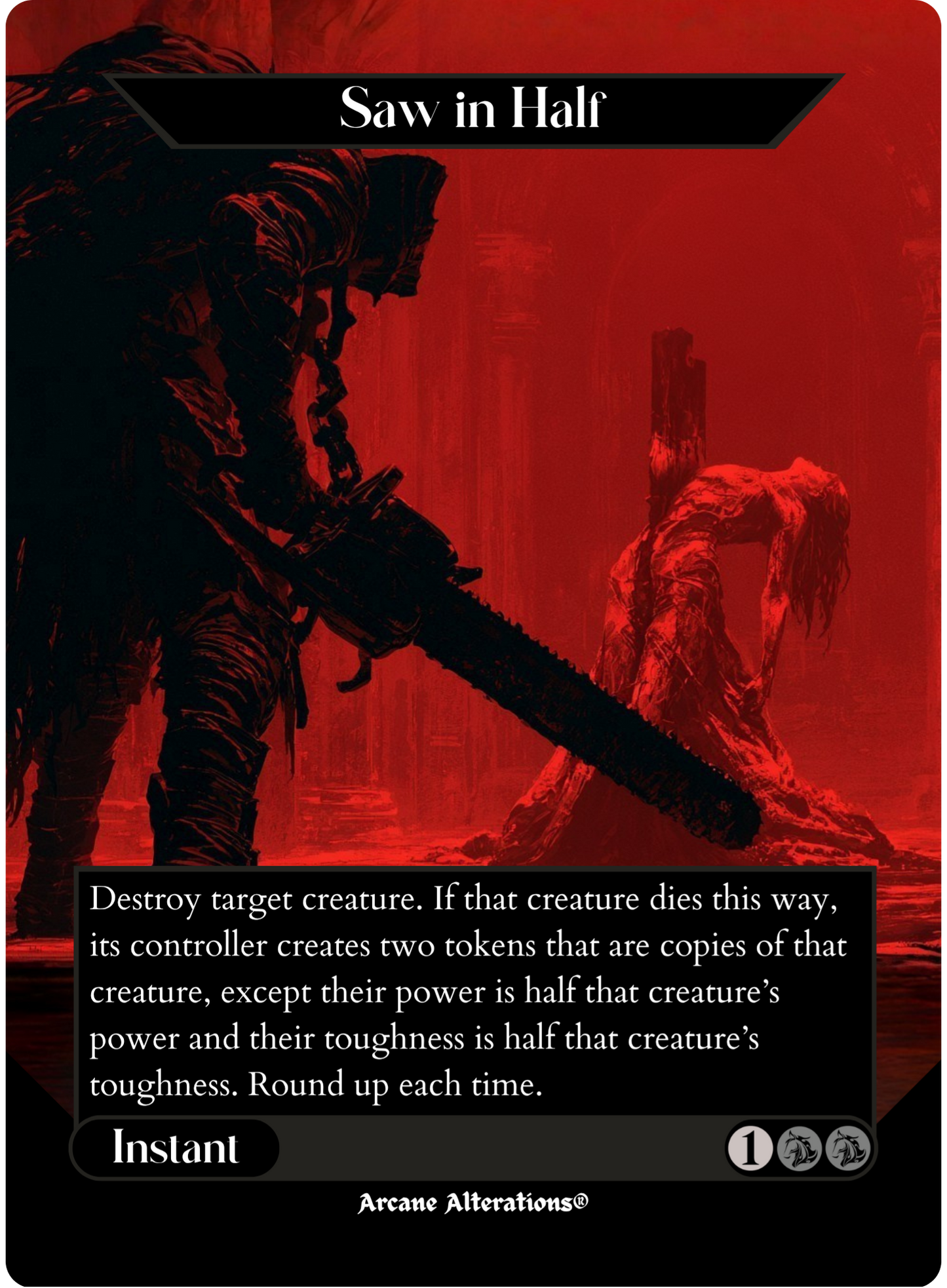 Saw in Half - Full Art Altered Art Custom Proxy Cards