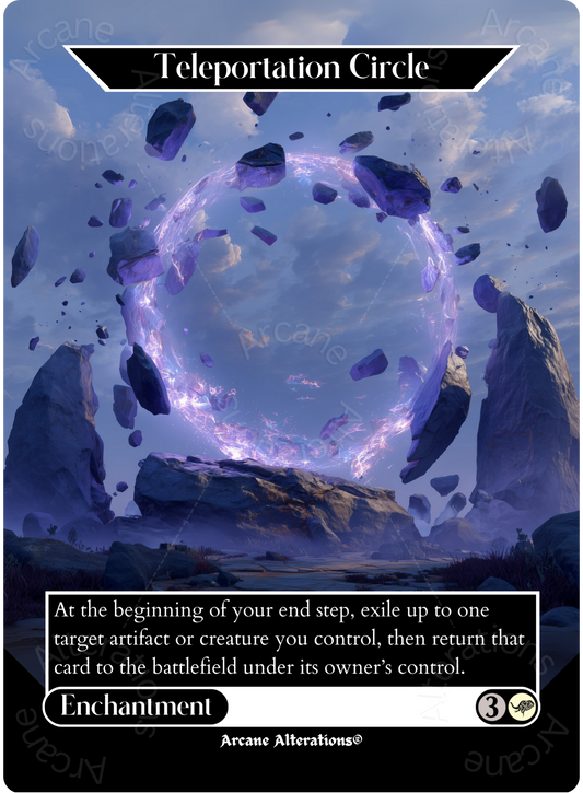Teleportation Circle - Full Art Altered Art Custom Proxy Cards