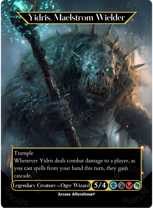 Yidris, Maelstrom Wielder - Full Art Altered Art Custom Proxy Cards