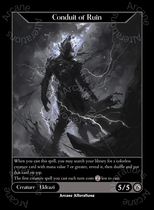 Conduit of Ruin - High Quality Altered Art Custom Proxy Cards