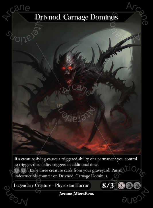 Drivnod, Carnage Dominus - High Quality Altered Art Custom Proxy Cards