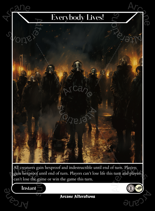 Everybody Lives! - High Quality Altered Art Custom Proxy Cards