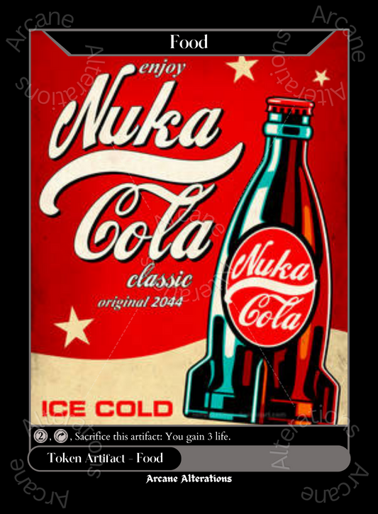 Food Token Nuka Cola Fallout Crossover  - High Quality Altered Art Custom Proxy Cards