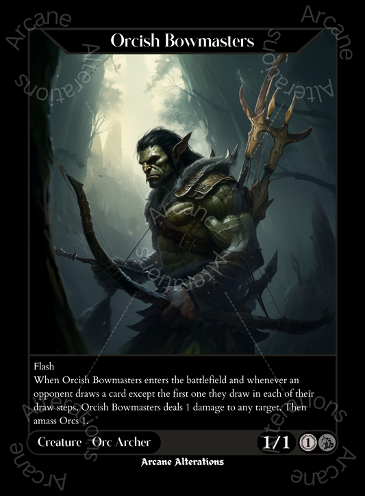 Orcish Bowmasters - High Quality Altered Art Custom Proxy Cards