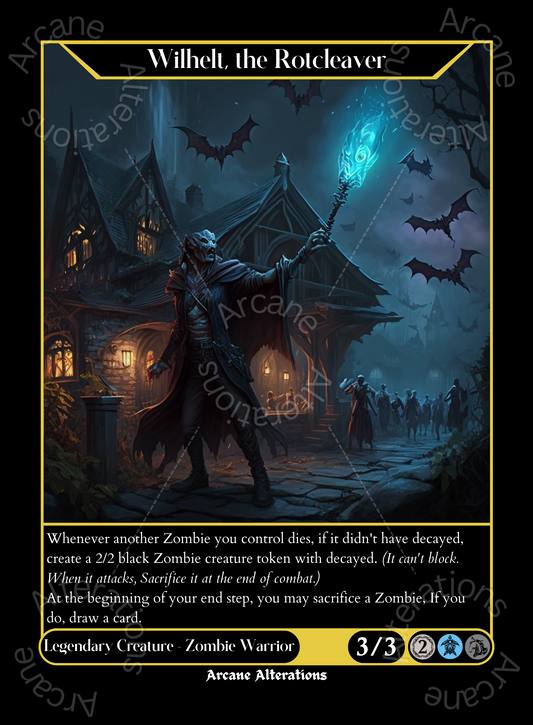 Wilhelt, the Rotcleaver - High Quality Altered Art Custom Proxy Cards