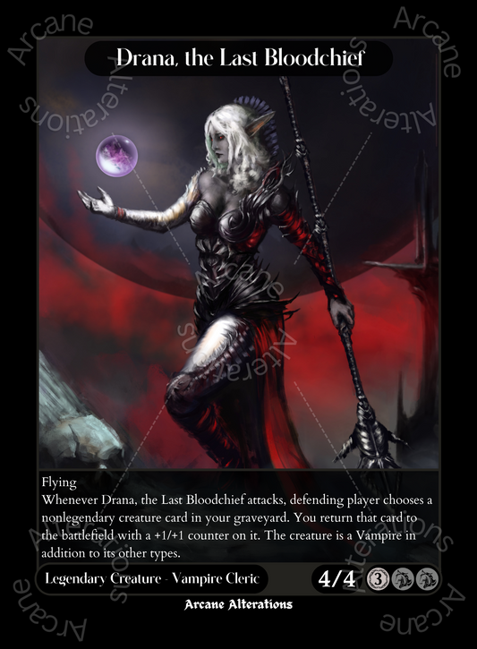 Drana, the Last Bloodchief - High Quality Altered Art Custom Proxy Cards