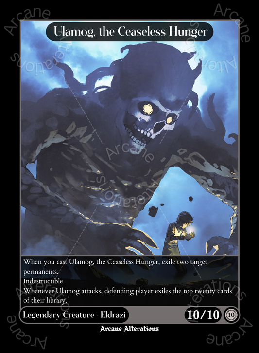 Ulamog, the Ceaseless Hunger - High Quality Altered Art Custom Proxy Cards